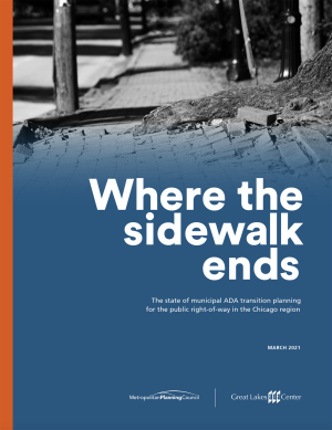 Read the full report, Where the sidewalk ends: The state of municipal ADA transition planning for the public right-of-way in the Chicago region